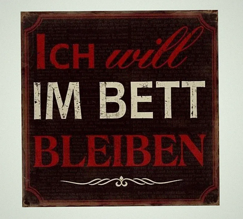 Blechschild - Ich will im Bett bleiben - Wandschschild schwarz 30 x 30 cm