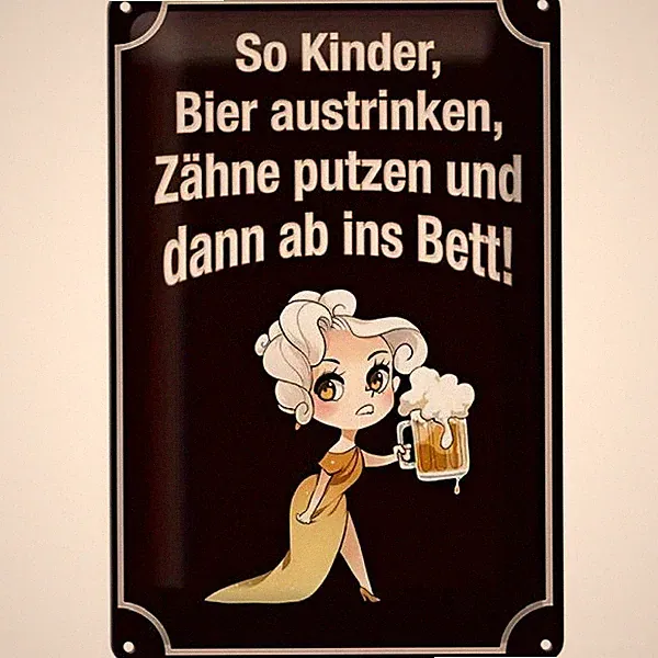 Blechschild So Kinder, Bier austrinken, Zähne putzen ab ins Bett 30x20cm TE1074