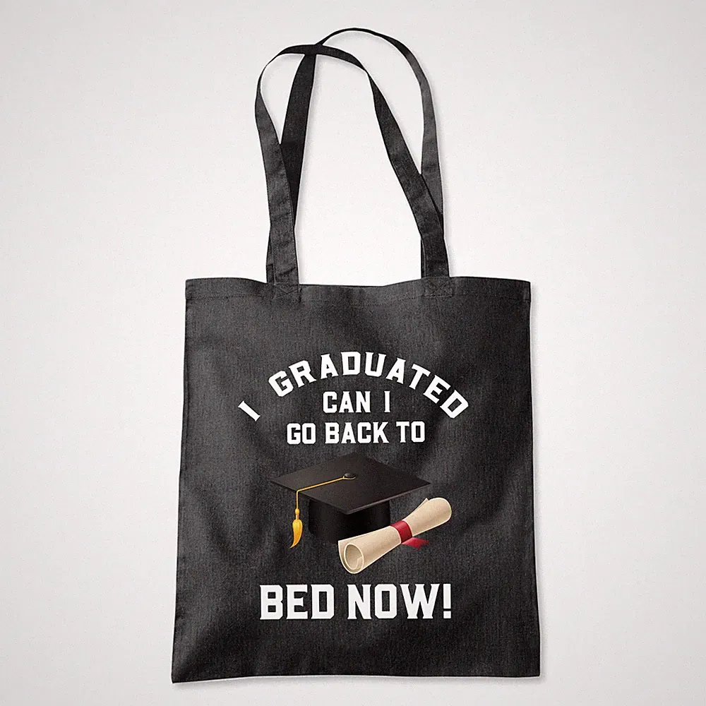 I Graduated Can I Bed Now! Einkaufstasche Strand Shopper Tasche