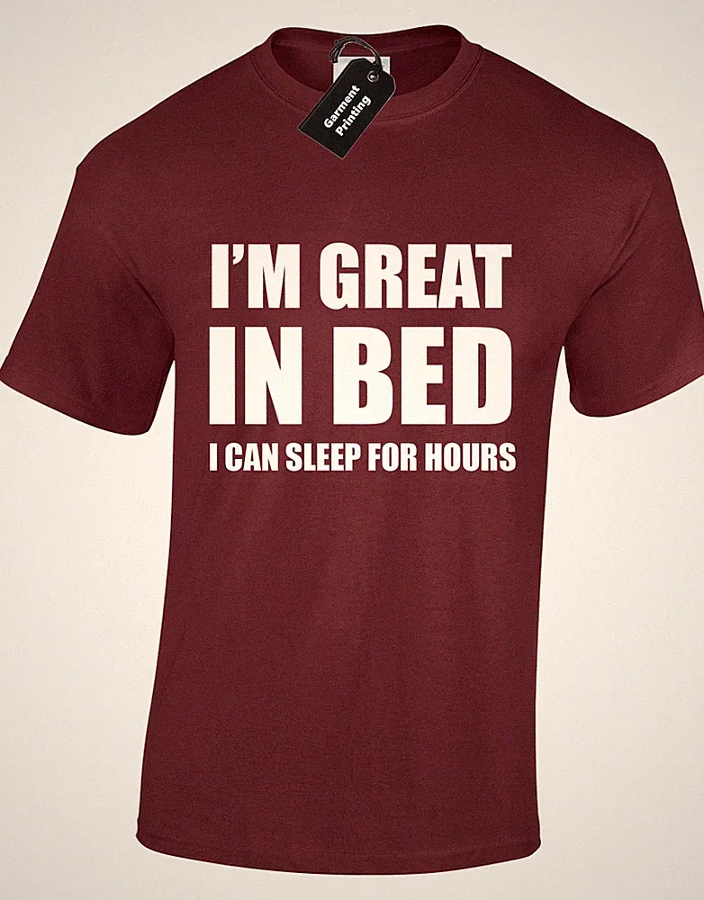 IM GREAT IN BED HERREN T-SHIRT LUSTIG WITZ BEDRUCKT SPRUCH DESIGN TOP UNHÖFLICHES GESCHENK